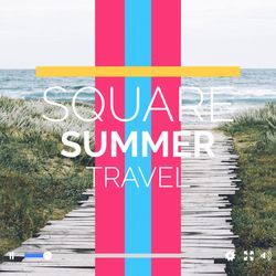Square Summer Travel Original theme video