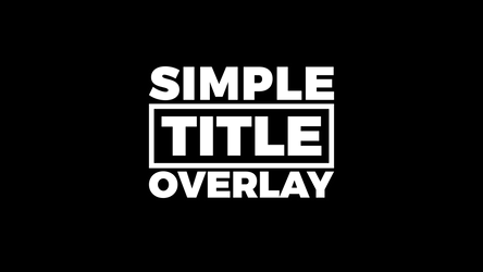 Simple Title Overlays - 3 Original theme video