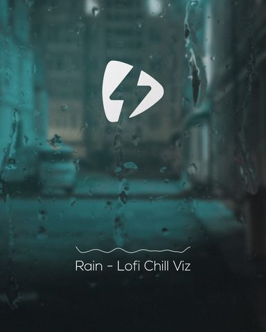 Rain - Lofi Chill Viz - Post - Original - Poster image