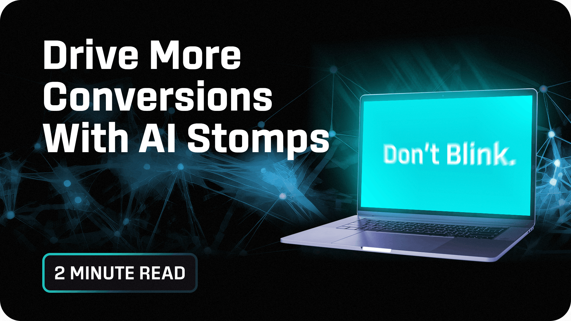 Drive More Conversions With AI Stomps